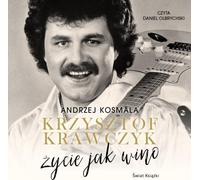 Krzysztof Krawczyk La vie comme le vin livre audio