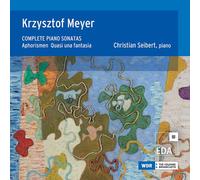Krzysztof Meyer : Sonates pour Piano. Seibert.