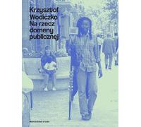 Krzysztof Wodiczko. Pour le domaine public