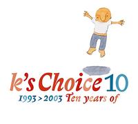 K's Choice - 10 (1993-2003-Coloured [Import]