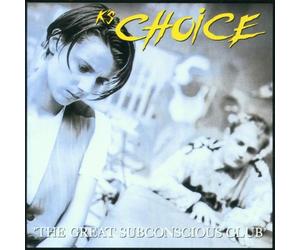 K's Choice - The Great Subconscious Club