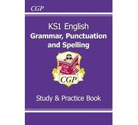KS1 English Grammar, Punctuation & Spelling Study & Practice Book