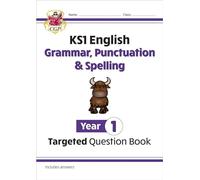 KS1 English Year 1 Grammar, Punctuation & Spelling Targeted Question Book (with Answers)