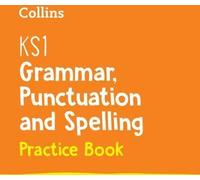 KS1 Grammaire, ponctuation et orthographe - cahier d'exercices