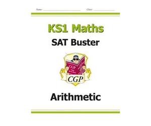 Ks1 Maths Sat Buster: Arithmetic