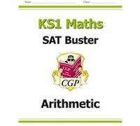 KS1 Maths SAT Buster: Arithmetic (for the 2022 tests) CGP Books (Auteur)