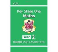 KS1 Maths Targeted Study & Question Book - Year 2 (for the New Curriculum) Cgp Books (Auteur)