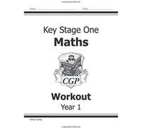 KS1 Maths Workout - Year 1 (for the New Curriculum) Hartley, William (Auteur)