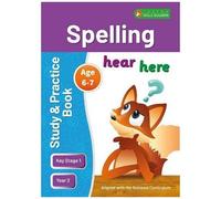 Ks1 Spelling Study & Practice Book For Ages 6-7 (Year 2) Perfect For Learning At Home Or Use In The Classroom
