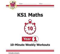 KS1 Year 1 Maths 10Minute Weekly Workouts by CGP Books CGP Books (Auteur)