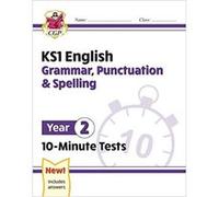 KS1 Year 2 English 10Minute Tests Grammar Punctuation Spelling by CGP Books CGP Books (Auteur)