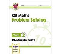 KS1 Year 2 Maths 10Minute Tests Problem Solving by CGP Books CGP Books (Auteur)