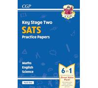KS2 Complete Year 6 SATS Practice Papers Pack 1: Science, Maths & English (for the 2027 tests)