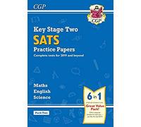 Ks2 Complete Year 6 Sats Practice Papers Pack 2: Science, Maths & English (For The 2026 Tests)