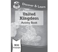 KS2 Discover & Learn: Geography - United Kingdom Activity Book CGP Books (Auteur)