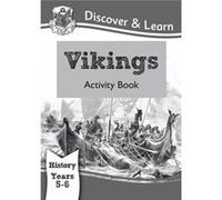 Ks2 Discover & Learn: History - Vikings Activity Book, Year 5 & 6 (For The New Curriculum) (Paperback) Cgp Books Cgp Books, (Auteur)