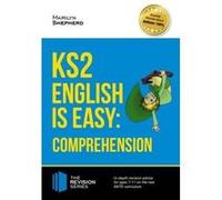 KS2: English is Easy - English Comprehension. In-depth revision advice for ages 7-11 on the new SATS curriculum. Achieve 100% (Revision Series) - [Version Originale] Inconnu (Auteur)