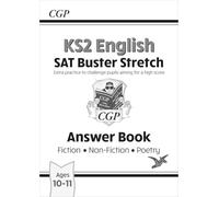 KS2 English Reading SAT Buster Stretch: Answer Book (for the 2026 tests)