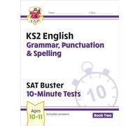 KS2 English SAT Buster 10-Minute Tests: Grammar, Punctuation & Spelling - Book 2 (for 2025)