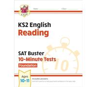 KS2 English SAT Buster 10-Minute Tests: Reading - Foundation (for the 2026 tests)