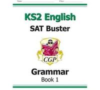 KS2 English SAT Buster: Grammar - Book 1 (for the 2025 tests)