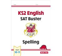 KS2 English SAT Buster - Spelling Book 2 (for the New Curriculum) Cgp Books (Auteur)
