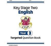 KS2 English Year 3 Targeted Question Book by CGP Books CGP Books (Auteur)