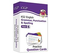 Ks2 English Year 6 Practice Question Cards: Grammar, Punctuation & Spelling