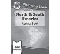 KS2 Geography Discover & Learn : Cahier d'activités sur l'Amérique du Nord et du Sud