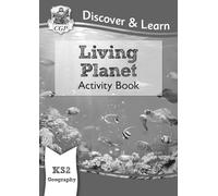 KS2 Geography Discover & Learn: Living Planet Activity Book