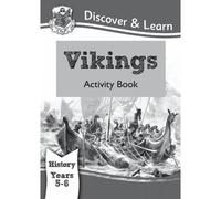 Ks2 History Discover & Learn: Vikings Activity Book (Years 5 & 6)