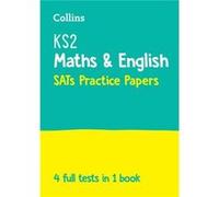 KS2 Maths and English SATs Practice Papers by Collins KS2 Other Book Collins KS2 (Auteur)