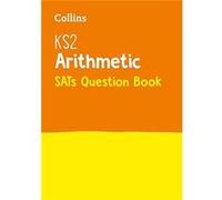 KS2 Maths Arithmetic SATs Practice Question Book Ks2 Collins, (Auteur)