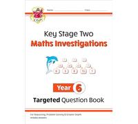 KS2 Maths Investigations Year 6 Targeted Question Book