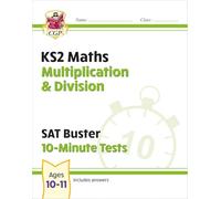 KS2 Maths SAT Buster 10-Minute Tests - Multiplication & Division (for the 2025 tests)