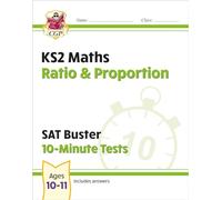 KS2 Maths SAT Buster 10-Minute Tests - Ratio & Proportion (for the 2026 tests)