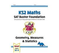 Ks2 Maths Sat Buster Foundation: Geometry, Measures & Statistics (For The 2026 Tests)