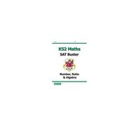 Ks2 Maths Sat Buster: Number, Ratio & Algebra - Book 2 (For The 2025 Tests)