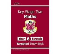 KS2 Maths Targeted Study Book - Year 6+, Challenging Maths for Year 6 Pupils (CGP KS2 Maths) - [Version Originale] Inconnu (Auteur)