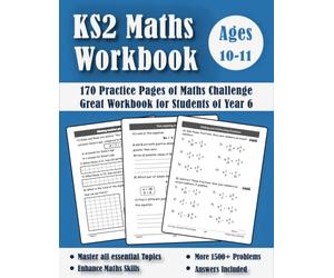 KS2 Maths Workbook Year 6: Maths Book for 10-11 Year Olds - New Y6 SATS Targeted Practice Questions - 170 Pages - Answers Included