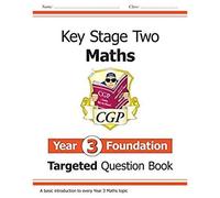 Ks2 Maths Year 3 Foundation Targeted Question Book