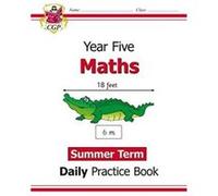KS2 Maths Year 5 Daily Practice Book Summer Term by CGP Books CGP Books (Auteur)