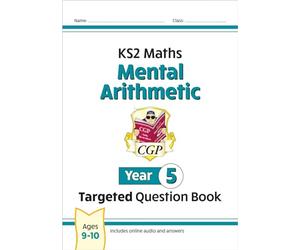 KS2 Maths Year 5 Mental Arithmetic Targeted Question Book (includes Online Answers & Audio Tests)