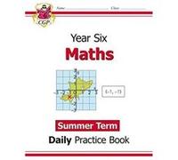 KS2 Maths Year 6 Daily Practice Book Summer Term by CGP Books CGP Books (Auteur)