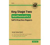 New KS2 Maths SATS Practice Papers: Pack 2 (for the tests in 2019) (CGP KS2 SATs Practice Papers) - [Livre en VO] Cgp Books (Auteur)