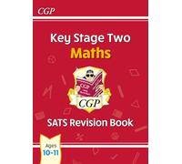 KS2 Maths Year 6 SATS Revision Book (for the 2025 tests)