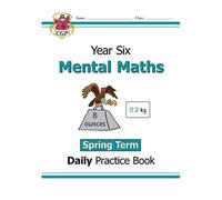 Ks2 Mental Maths Year 6 Daily Practice Book: Spring Term
