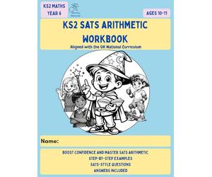 KS2 SATS Arithmetic Workbook: Olive Learning Resources
