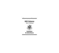 Ks2 Science Year 6 Workout: Evolution & Inheritance