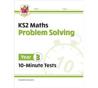 KS2 Year 3 Maths 10-Minute Tests: Problem Solving